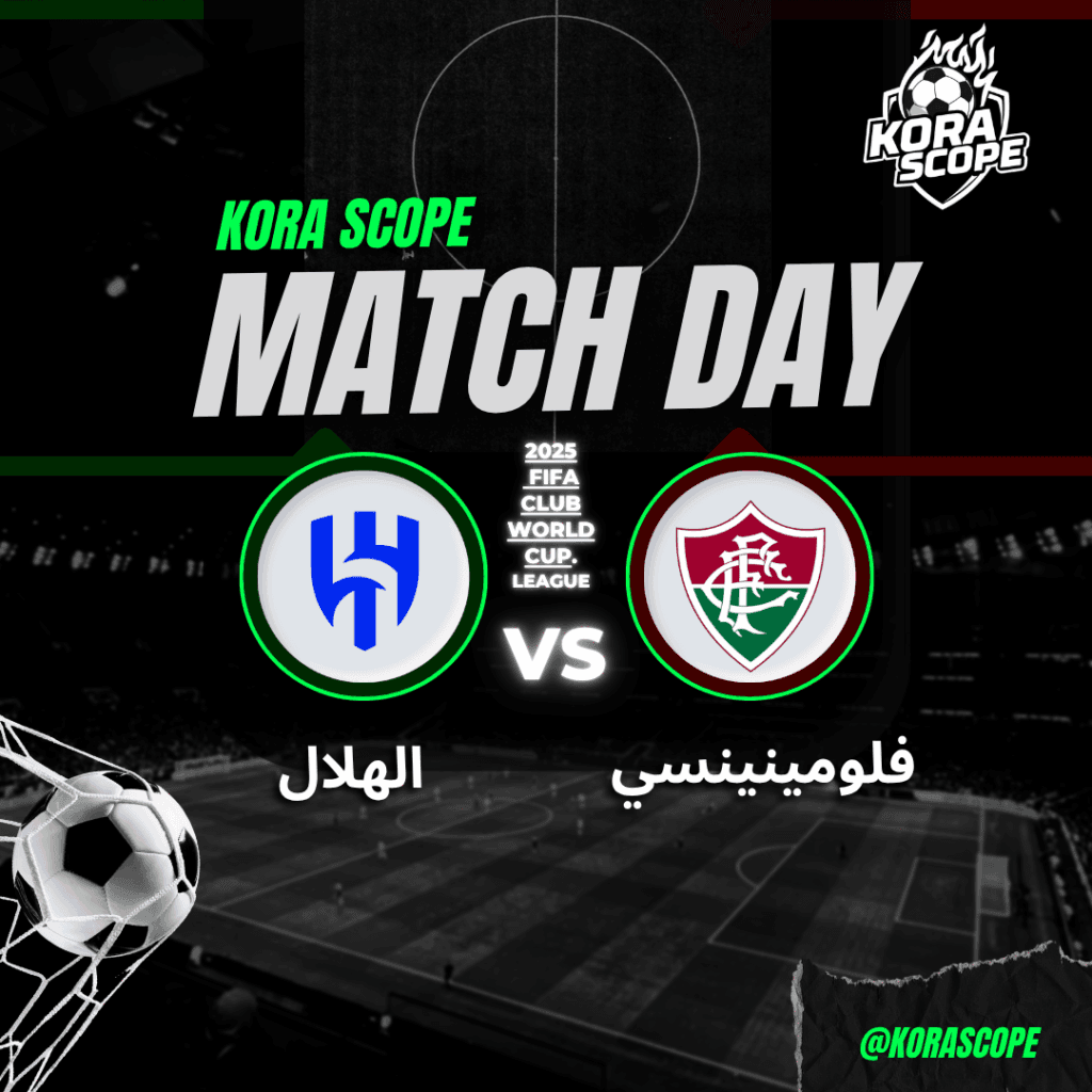 توقعات مباراة فلومينينسي ضد الهلال – ربع نهائي كأس العالم للأندية 2025